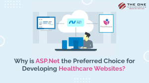 Why is ASP.Net the Preferred Choice for Developing Healthcare Websites? Why is ASP.Net the Preferred Choice for Developing Healthcare Websites?